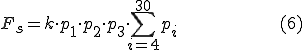 F_s=k\cdot p_1\cdot p_2\cdot p_3\cdot \sum^{30}_{i=4}{p_i}\hspace{100}(6)