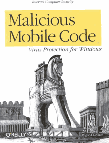 Malicious Mobile Code: Virus Protection for Windows (book cover)